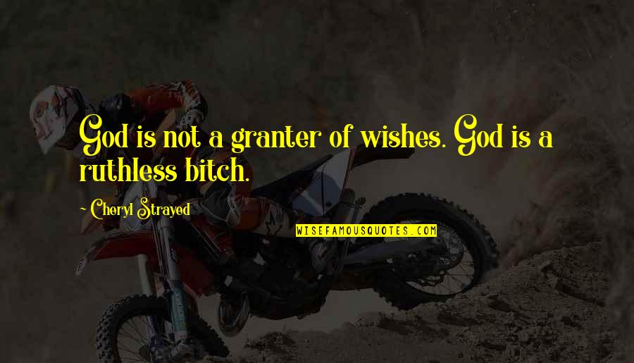 Reg Lenders Bagels Quotes By Cheryl Strayed: God is not a granter of wishes. God