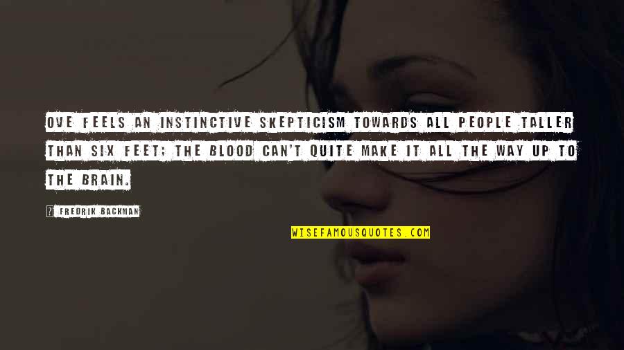 Regains Quotes By Fredrik Backman: Ove feels an instinctive skepticism towards all people Regains Quotes By Fredrik Backman: Ove feels an instinctive skepticism towards all people