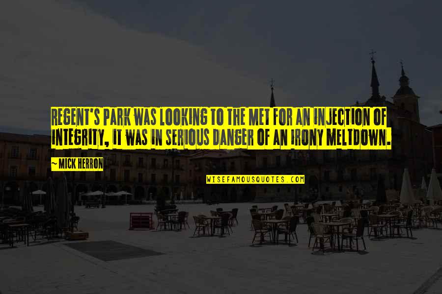 Regent's Quotes By Mick Herron: Regent's Park was looking to the Met for