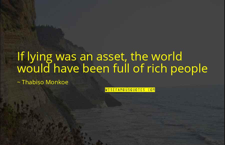 Regex Add Single Quotes By Thabiso Monkoe: If lying was an asset, the world would Regex Add Single Quotes By Thabiso Monkoe: If lying was an asset, the world would