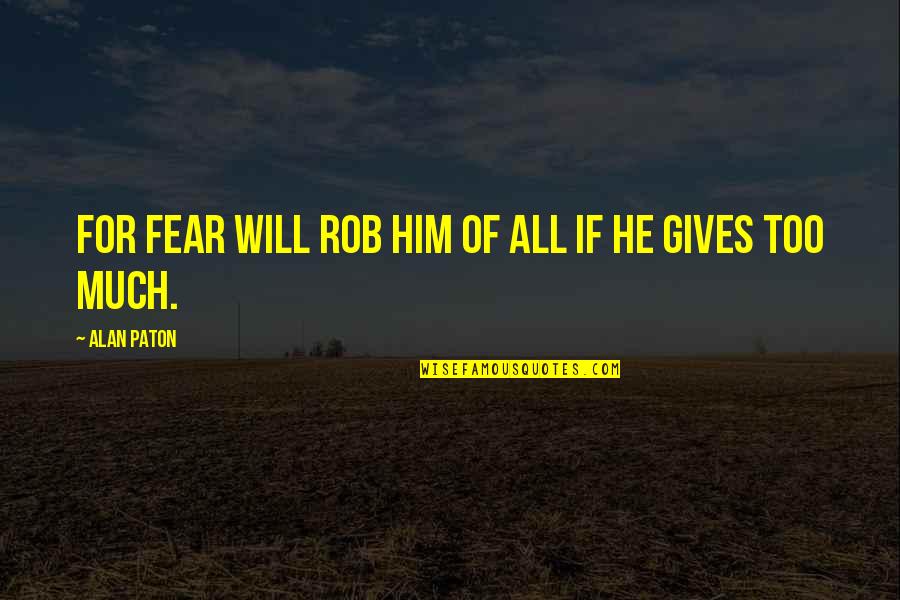 Regex Everything But Quotes By Alan Paton: For fear will rob him of all if