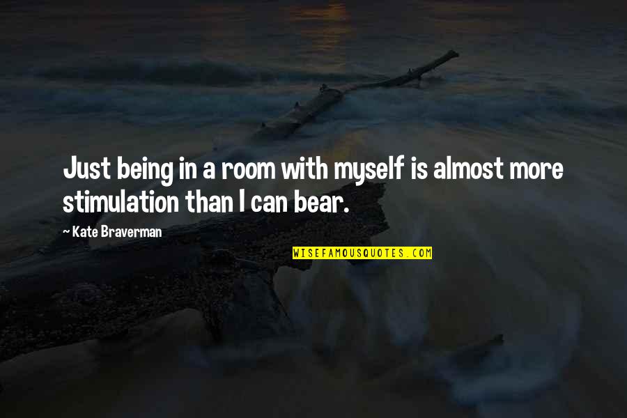 Regex Find Character Within Quotes By Kate Braverman: Just being in a room with myself is