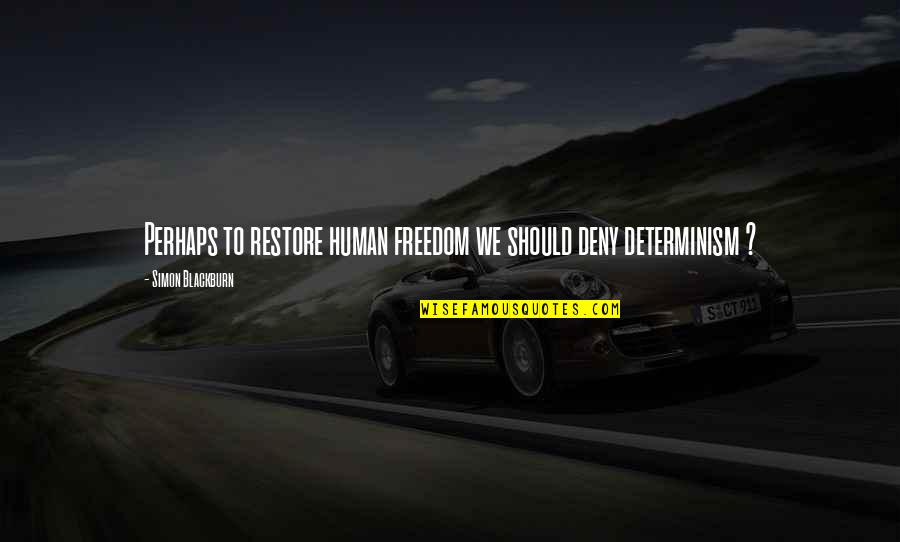 Regex Match Double Quotes By Simon Blackburn: Perhaps to restore human freedom we should deny Regex Match Double Quotes By Simon Blackburn: Perhaps to restore human freedom we should deny