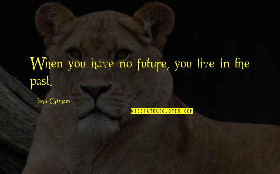 Regex Match Optional Quotes By John Grisham: When you have no future, you live in