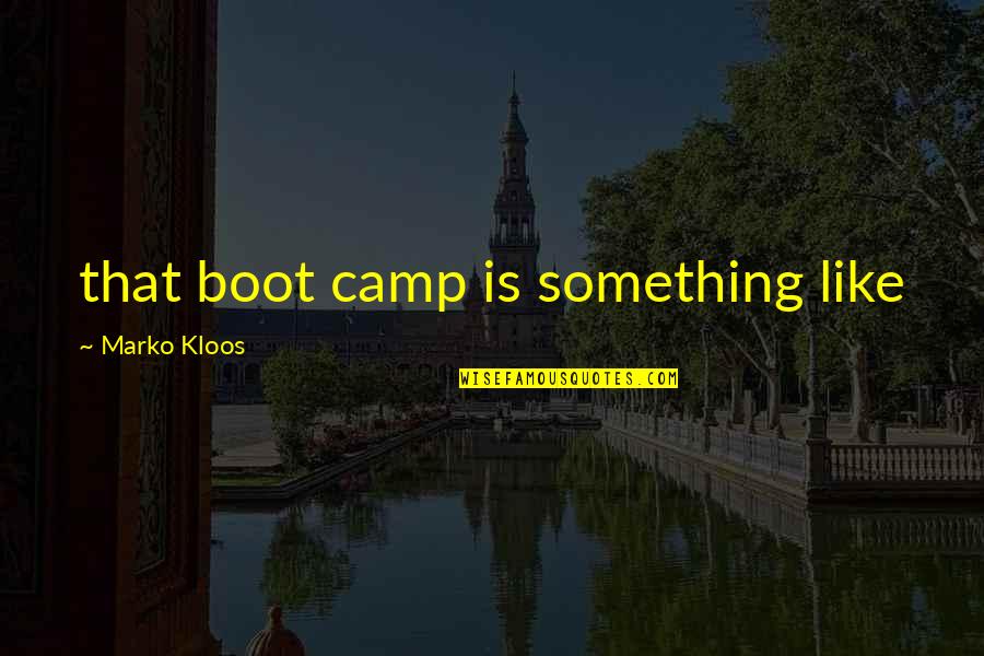 Regex Match Optional Quotes By Marko Kloos: that boot camp is something like