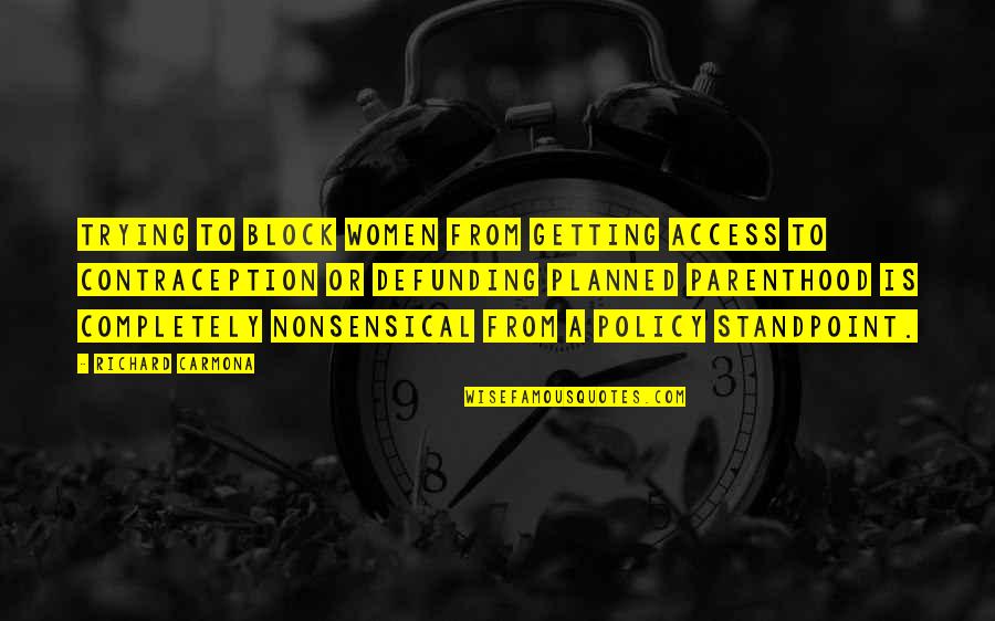 Regex Smart Quotes By Richard Carmona: Trying to block women from getting access to