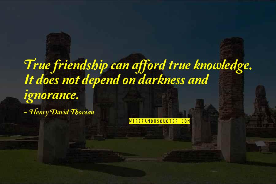Regifted Amumu Quotes By Henry David Thoreau: True friendship can afford true knowledge. It does Regifted Amumu Quotes By Henry David Thoreau: True friendship can afford true knowledge. It does