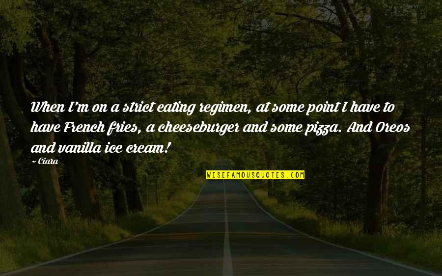Regimen Quotes By Ciara: When I'm on a strict eating regimen, at Regimen Quotes By Ciara: When I'm on a strict eating regimen, at