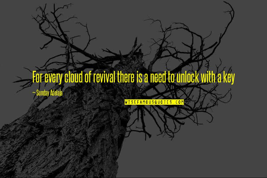 Regimented Thesaurus Quotes By Sunday Adelaja: For every cloud of revival there is a Regimented Thesaurus Quotes By Sunday Adelaja: For every cloud of revival there is a