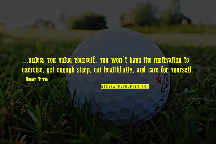 Registre De Commerce Quotes By Doreen Virtue: ...unless you value yourself, you won't have the Registre De Commerce Quotes By Doreen Virtue: ...unless you value yourself, you won't have the