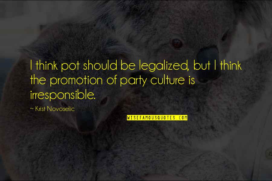 Registre Foncier Quotes By Krist Novoselic: I think pot should be legalized, but I Registre Foncier Quotes By Krist Novoselic: I think pot should be legalized, but I