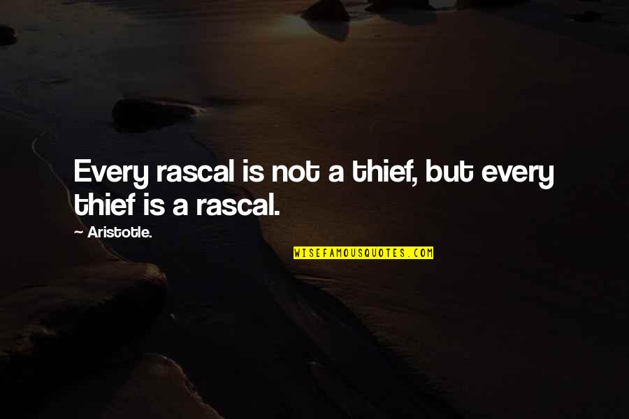 Registry For Wedding Quotes By Aristotle.: Every rascal is not a thief, but every