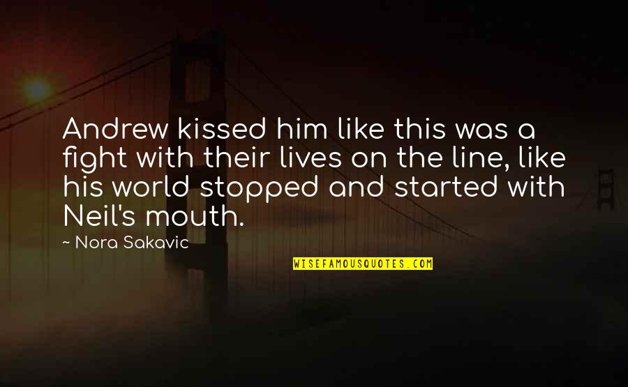 Regla Torres Quotes By Nora Sakavic: Andrew kissed him like this was a fight Regla Torres Quotes By Nora Sakavic: Andrew kissed him like this was a fight