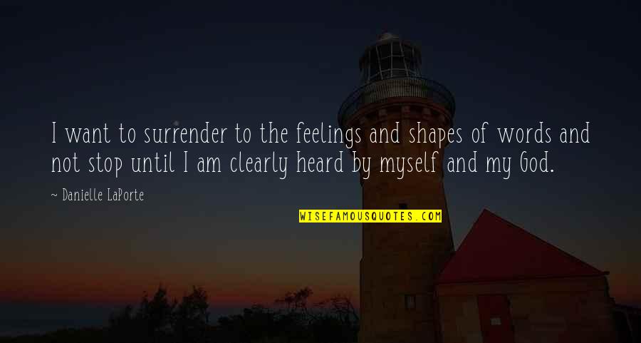 Reglas Del Quotes By Danielle LaPorte: I want to surrender to the feelings and Reglas Del Quotes By Danielle LaPorte: I want to surrender to the feelings and
