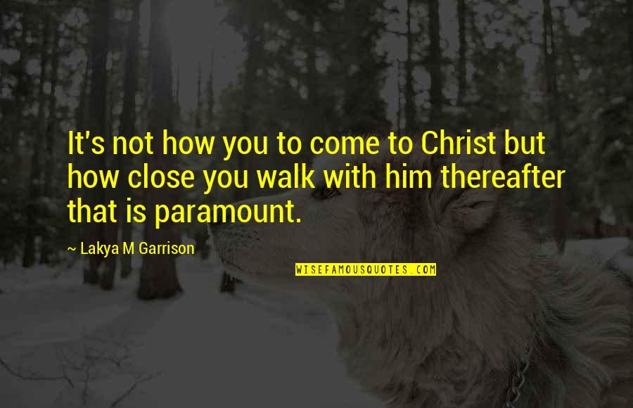 Regni Tribe Quotes By Lakya M Garrison: It's not how you to come to Christ Regni Tribe Quotes By Lakya M Garrison: It's not how you to come to Christ