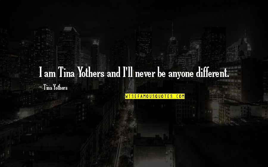 Regressing Society Quotes By Tina Yothers: I am Tina Yothers and I'll never be Regressing Society Quotes By Tina Yothers: I am Tina Yothers and I'll never be