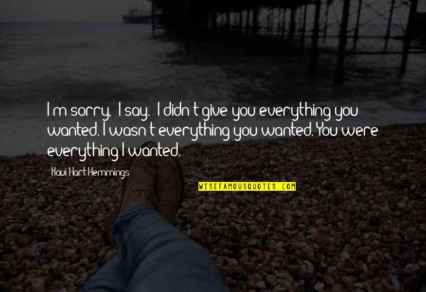 Regret And Sorry Quotes By Kaui Hart Hemmings: I'm sorry," I say. "I didn't give you
