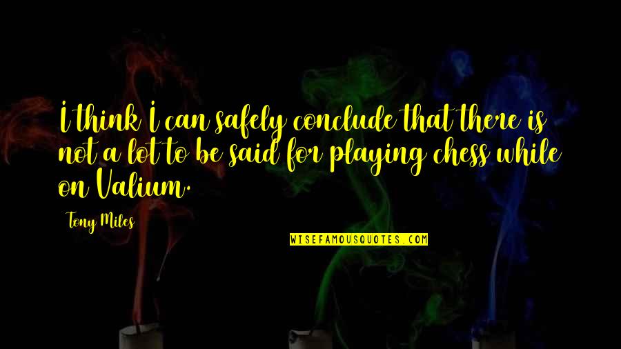 Regulaciones Del Quotes By Tony Miles: I think I can safely conclude that there Regulaciones Del Quotes By Tony Miles: I think I can safely conclude that there