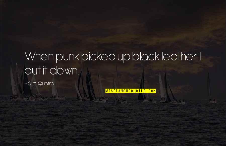 Regular Expression Single Or Double Quotes By Suzi Quatro: When punk picked up black leather, I put Regular Expression Single Or Double Quotes By Suzi Quatro: When punk picked up black leather, I put