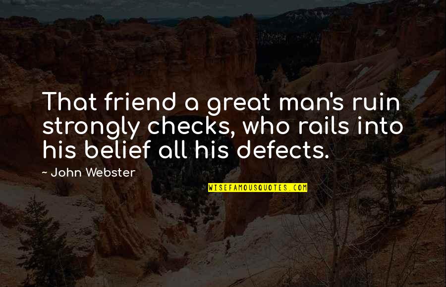 Regular Show Margaret Quotes By John Webster: That friend a great man's ruin strongly checks, Regular Show Margaret Quotes By John Webster: That friend a great man's ruin strongly checks,