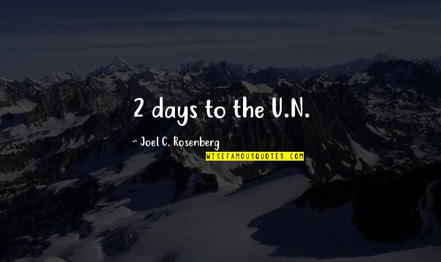 Reicher Quotes By Joel C. Rosenberg: 2 days to the U.N.