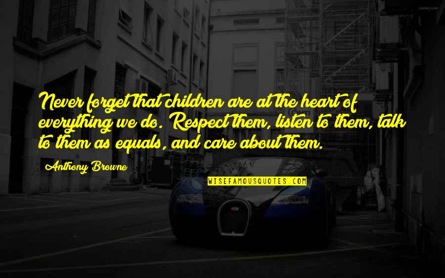 Reichhelm Family Crest Quotes By Anthony Browne: Never forget that children are at the heart Reichhelm Family Crest Quotes By Anthony Browne: Never forget that children are at the heart