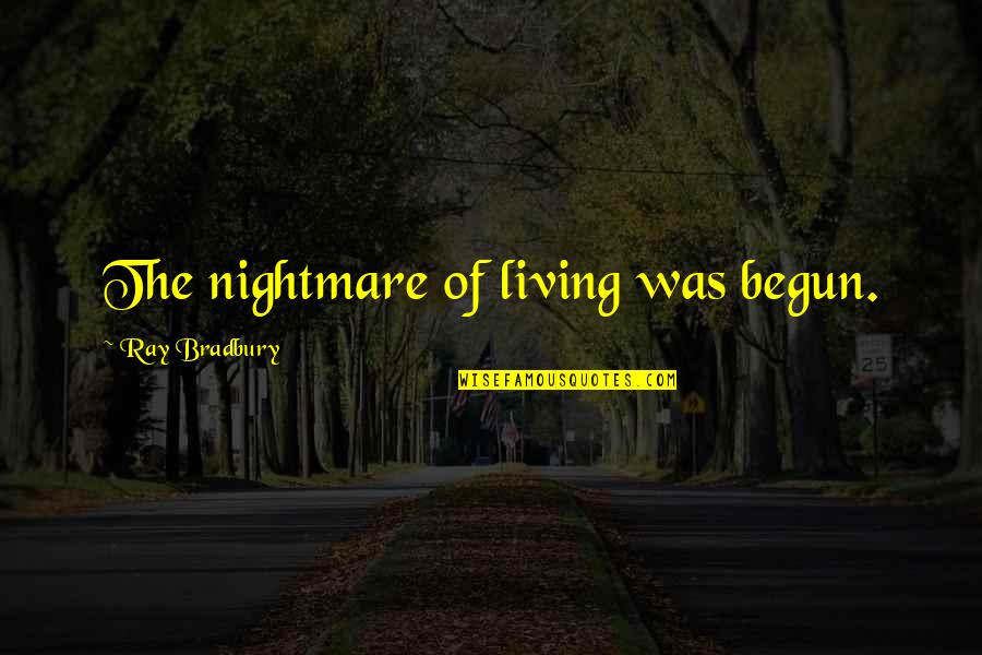 Reimburses Crossword Quotes By Ray Bradbury: The nightmare of living was begun. Reimburses Crossword Quotes By Ray Bradbury: The nightmare of living was begun.