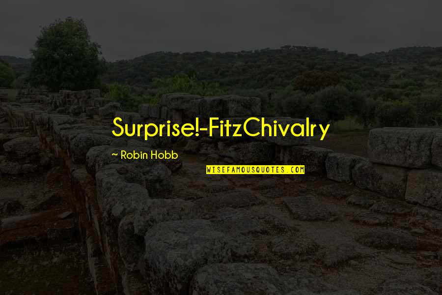 Reimbursing Quotes By Robin Hobb: Surprise!-FitzChivalry