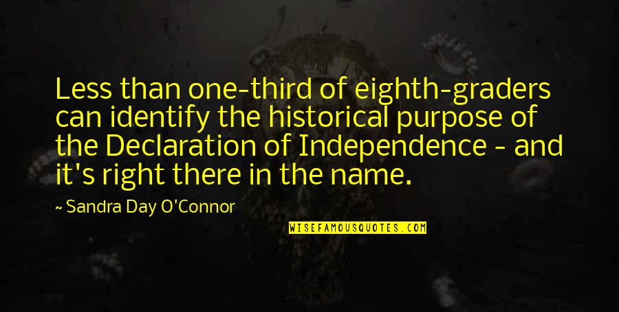 Reimposition Quotes By Sandra Day O'Connor: Less than one-third of eighth-graders can identify the