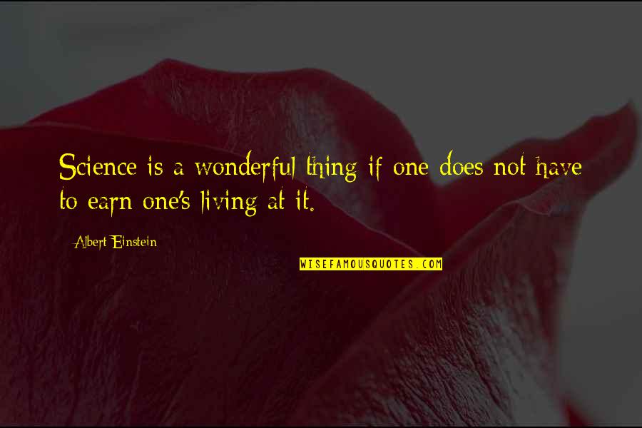 Reims Fc Quotes By Albert Einstein: Science is a wonderful thing if one does