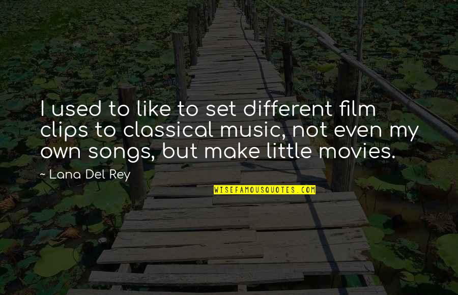 Reinhardt College Quotes By Lana Del Rey: I used to like to set different film Reinhardt College Quotes By Lana Del Rey: I used to like to set different film