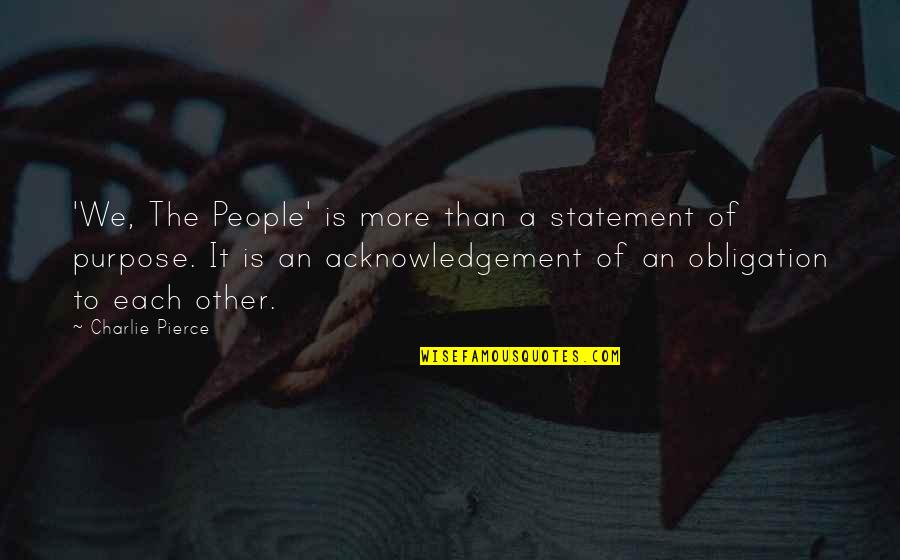 Reinstantiated Quotes By Charlie Pierce: 'We, The People' is more than a statement