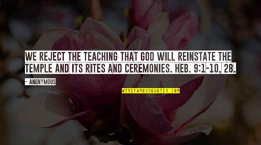 Reinstate Quotes By Anonymous: We reject the teaching that God will reinstate