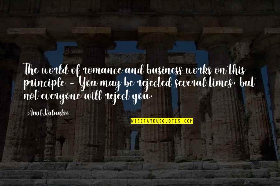 Reject Quotes Quotes By Amit Kalantri: The world of romance and business works on