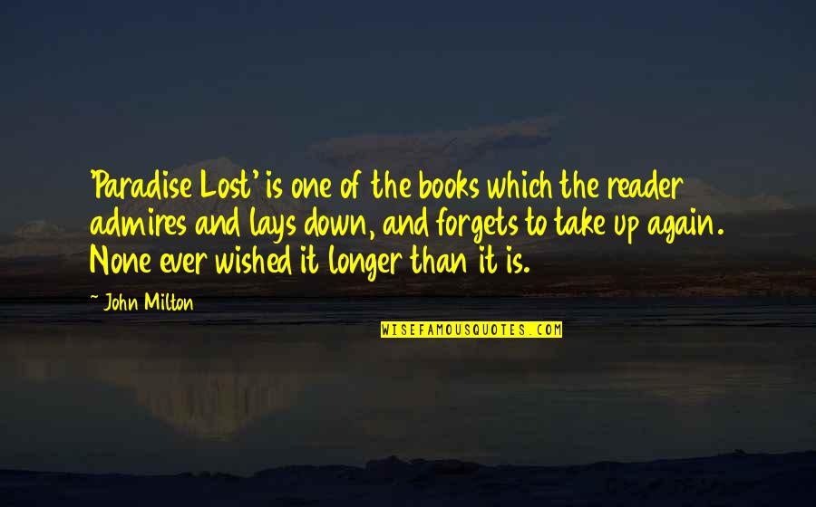 Rejection From A Guy Quotes By John Milton: 'Paradise Lost' is one of the books which