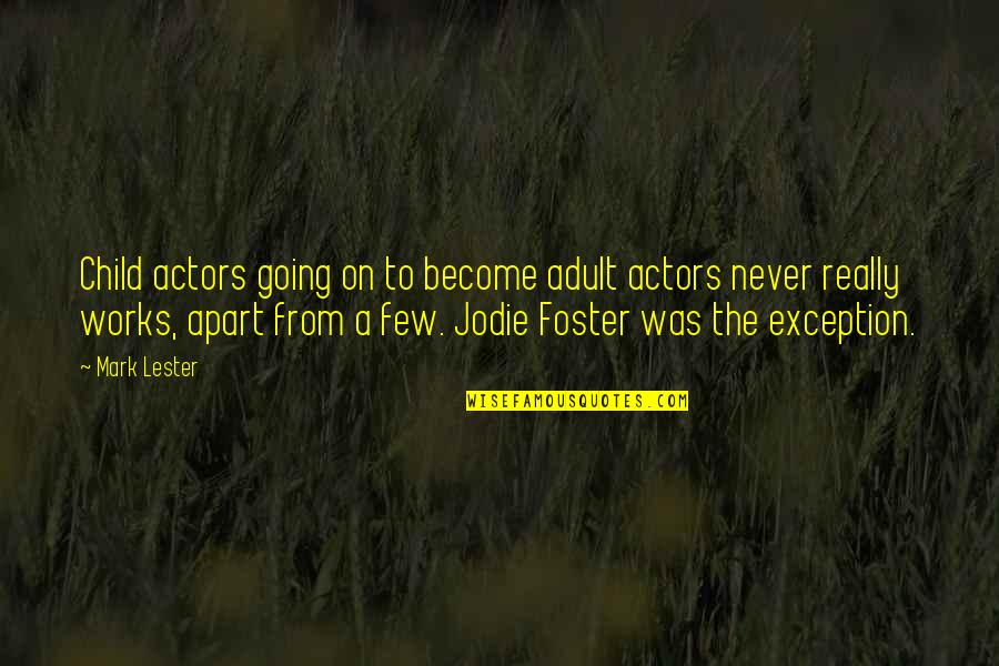 Rejuvenate Sayings Quotes By Mark Lester: Child actors going on to become adult actors