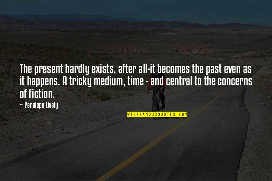 Reklamcilar Quotes By Penelope Lively: The present hardly exists, after all-it becomes the