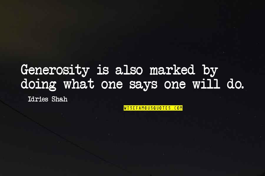 Rekvijem Miodrag Quotes By Idries Shah: Generosity is also marked by doing what one