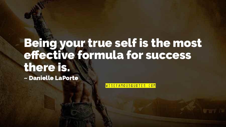 Relacionandonos Quotes By Danielle LaPorte: Being your true self is the most effective