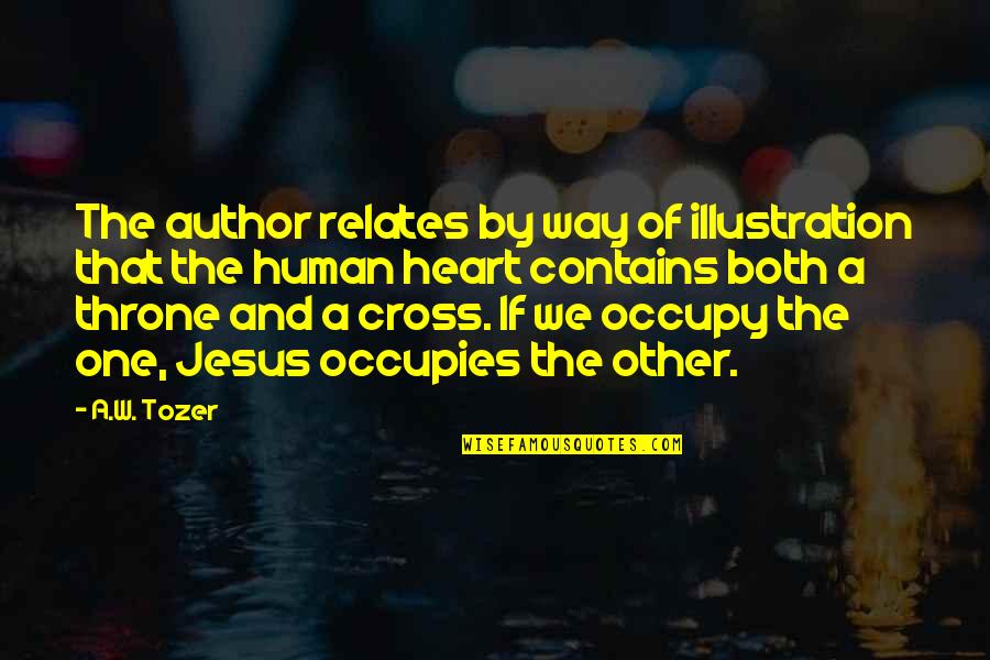 Relates Quotes By A.W. Tozer: The author relates by way of illustration that