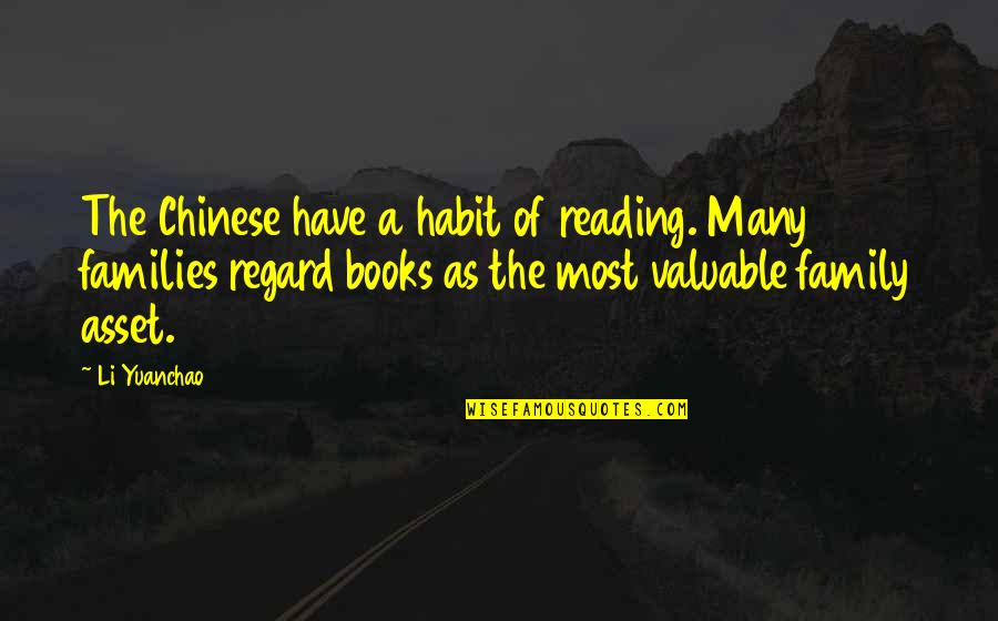 Relatiebreuk Einde Relatie Quotes By Li Yuanchao: The Chinese have a habit of reading. Many