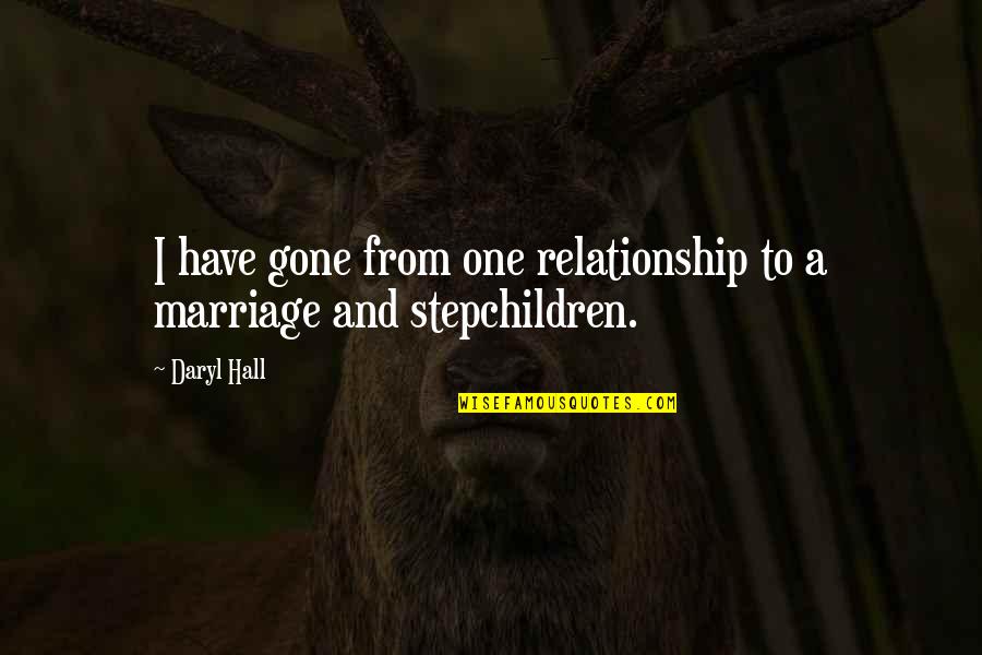 Relationship And Marriage Quotes By Daryl Hall: I have gone from one relationship to a