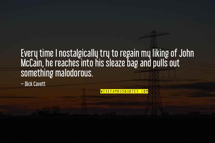 Relationship And Understanding Quotes By Dick Cavett: Every time I nostalgically try to regain my
