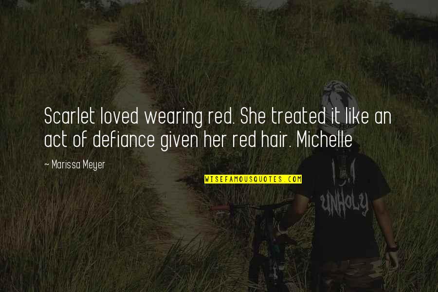 Relationship Complicated Quotes By Marissa Meyer: Scarlet loved wearing red. She treated it like