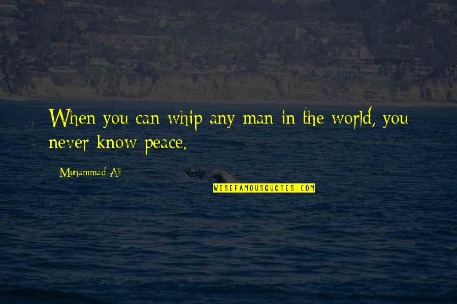 Relationship Dying Quotes By Muhammad Ali: When you can whip any man in the