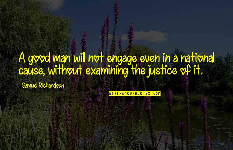 Relationship Gaslighting Quotes By Samuel Richardson: A good man will not engage even in