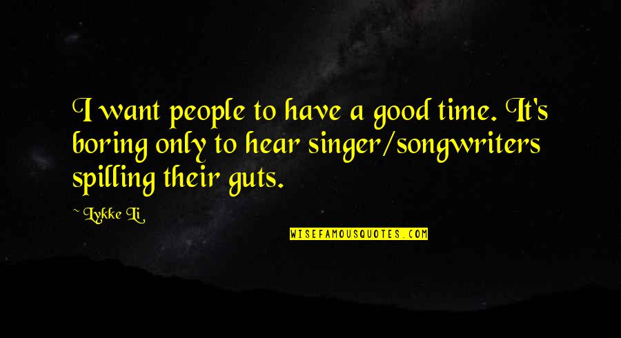 Relationship Instagram Quotes By Lykke Li: I want people to have a good time. Relationship Instagram Quotes By Lykke Li: I want people to have a good time.
