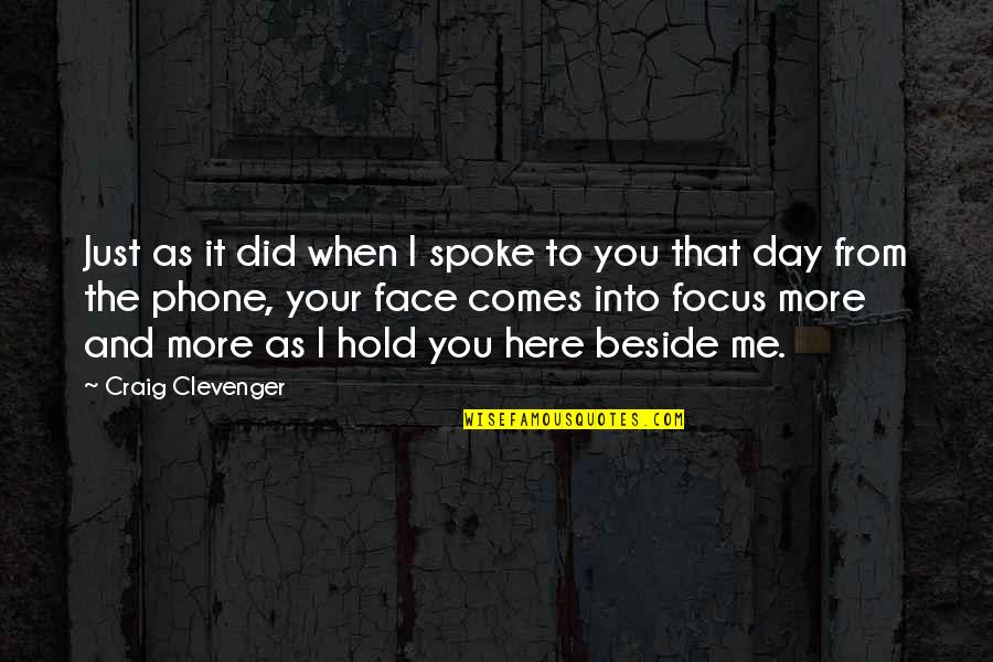Relationship Long Distance Quotes By Craig Clevenger: Just as it did when I spoke to