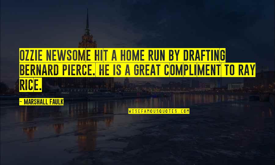 Relationship Nowadays Quotes By Marshall Faulk: Ozzie Newsome hit a home run by drafting Relationship Nowadays Quotes By Marshall Faulk: Ozzie Newsome hit a home run by drafting