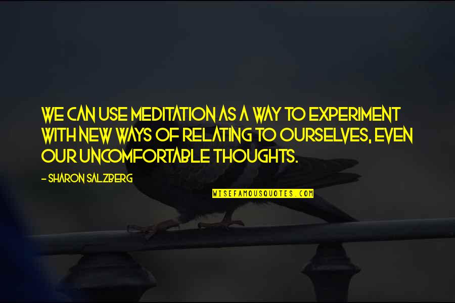 Relationship Online Quotes By Sharon Salzberg: We can use meditation as a way to Relationship Online Quotes By Sharon Salzberg: We can use meditation as a way to